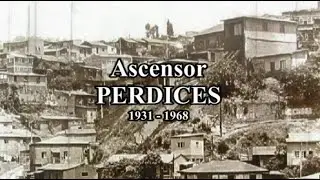 ASCENSORES DE VALPARAISO: Ascensor Perdices (1931 - 1968)
