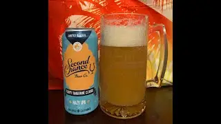 Second Chance Beer Co. - Fluffy Tangerine Clouds Beer Review