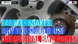 BMW E46 M3 - why you should use original bmw parts - desigmate