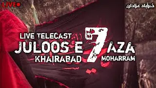 🔴Live | Juloos e Aza | 7th Moharram | From Imam Bargah e Haiderya Khairabad Mau