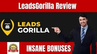 LeadsGorilla Review Demo And Bonuses. ⚠️ DON'T GET LEADS GORILLA WITHOUT MY 👷 CUSTOM 👷 BONUSES!!