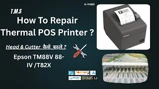 How to Repair Epson Thermal Printer ? | Billing Printer Head and cutter Repair | Toll Expert | TMS