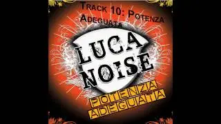 Luca Noise - Potenza Adeguata