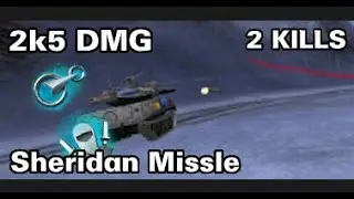 Sheridan Missile🚀 &bull; 2k5 DMG &bull; 2 Kills &bull; mad game (Fun replay).