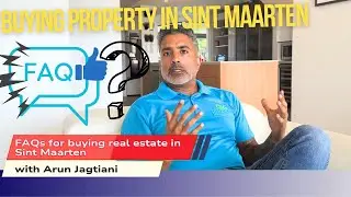 FAQs for buying real estate in St.Maarten
