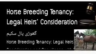 Horse Breeding Tenancy legal heirs case law important facts & rights of Inheritance 