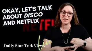 Star Trek: Discovery, Netflix, LeVar Burton's new show, DS9 in HD...it's a bumper week!