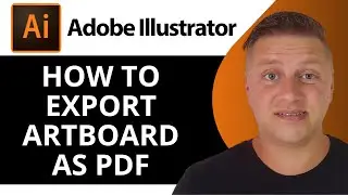How to Export Artboard as PDF in Illustrator | Adobe Illustrator Tutorial 2025