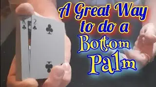 Learn to palm a card from the bottom of the deck.