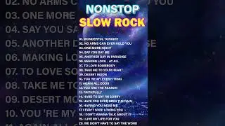 Nonstop Slow Rock Medley  Slow Rock Love Songs Collection 70s 80s 90s