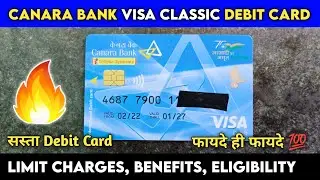 Canara Bank Visa Classic Debit Card Limit Charges Benifits । Canara Bank Classic Debit Card 2023
