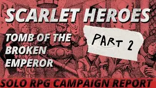Tales From the Skieg River Part 2: I Tried Playing a Published Adventure Solo with Scarlet Heroes