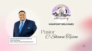 40th CHURCH ANNIVERSARY | OCTOBER 19TH 2025 | PASTOR C SHAWN TYSON