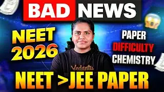 Bad News! NEET 2026 Chemistry Harder than JEE | Know the Complete Details by Premila Mam