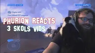 Phurion Reacts :: 3 Sk0ls Vids