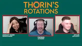 Thorin's Rotations Episode 1: Ruined Kingdom of LCK (feat. Ashley Kang and Atlus)