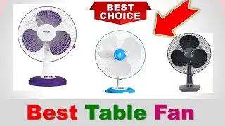 5 Best Table Fan in India 2021 | BEST TABLE FAN BRANDS IN INDIA - सबसे अच्छा टेबल फैन