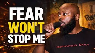 I Cannot Let Fear Hold Me Back | Fear Is Not My Leader 