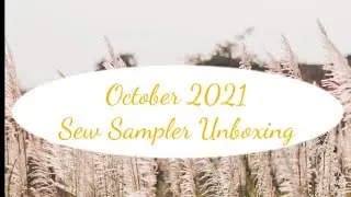 October 2021 Fat Quarter Shop Sew Sampler Unboxing
