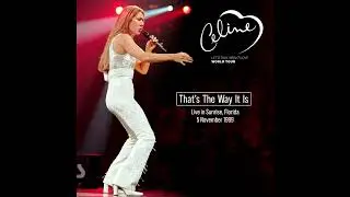 Celine Dion - That's The Way It Is - Live in Sunrise, Florida 1999