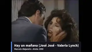 Hay un ma&ntilde;ana- Jos&eacute; Jos&eacute; y Valeria Lynch