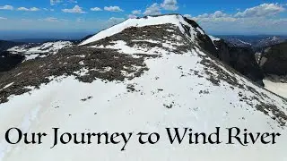 Wind River Peak (Drone Footage)