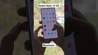 20 Bloatware in Redmi Note 13 5G