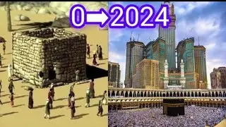 Evolution of kabba I 0 to 2024 |future structure of kabba | Mecca | future structure of Makkah