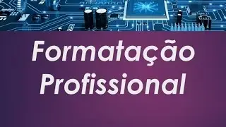 Luciano Inform&aacute;tica - Formata&ccedil;&atilde;o Profissional  X  