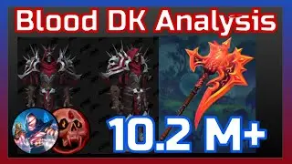 Обновление 10.2 Mythic+ &mdash; Рыцарь смерти крови [10.2 PTR]