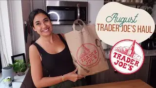 TRADER JOE'S HAUL - AUGUST 2021