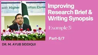 Improving Research Brief & Writing Synopsis Example5 By Dr. Ayub Siddiqui #ThesisWriting #Urdu#Hindi