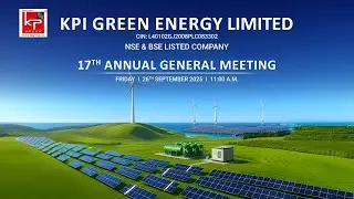 Live Broadcast | 17th Annual General Meeting | KPI Green Energy Ltd.