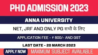 New PhD Admission Application 2023 | Anna University | Full-Time and Part-Time PhD | Apply Now
