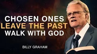 Let Go of the Past – God Is Preparing You for More | Billy Graham