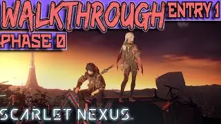 SCARLET NEXUS Walkthrough Guide (PART 1) - Phase 0: Encounter