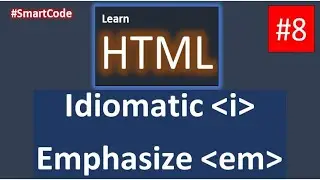 HTML Idiomatic And Emphasize Tag  | HTML Course | Part 8