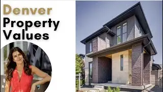 Denver Property Values