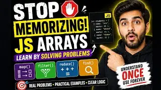 Stop Memorizing Array Methods! Learn JavaScript Arrays by Solving Problems