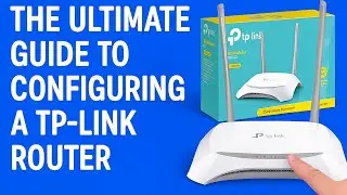 HOW TO CONFIGURE A TP-LINK