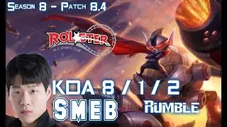 KT Smeb RUMBLE vs GANGPLANK Top - Patch 8.4 KR Ranked