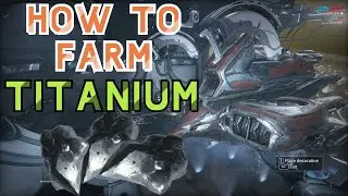How to Farm Titanium - Warframe (Slightly outdated, but still works, check pinned comment)