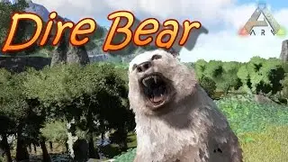 Ark Survival Evolved Level 112 Dire Bear kibble tame!