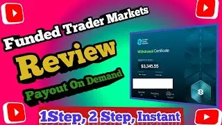 Funded Trader Markets Propfirm Review 🤑| FTM Propfirm Review| Payout On Demand Propfirm 🔥
