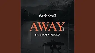 AWAY (Remix)