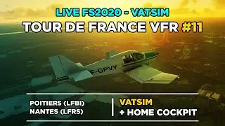 Tour de France VFR #11  |  Poitiers (LFBI) - Nantes (LFRS) | (Flight Simulator 2020 X Vatsim)