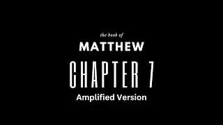 Matthew 7 (AMP)  | Pastor R. Vincent Smith, III | Tuesday Night Bible Study