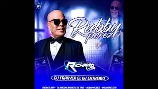 RUBBY PEREZ PRODUCCIONES RICHARD COA PROD BY DJ FRANYER EL DJ EXTREMO