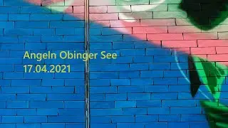 Angeln, Saisonauftakt Obinger See 17 04 2021