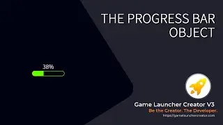 The Progress Bar Object in Game Launcher Creator V3